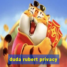 duda rubert privacy